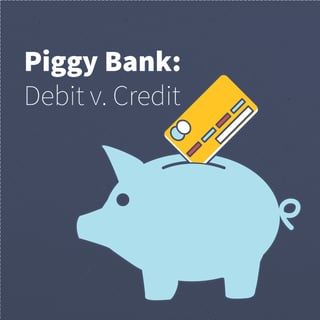 Piggy bank debit vs credit blog-01.jpg