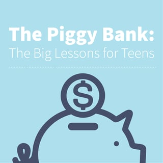 Piggy bank big lessons for teens blog-01.jpg