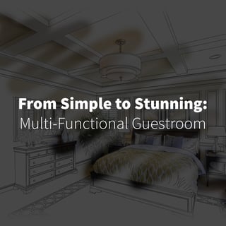 Simple to stunning guestroom blog.jpg